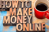 13 Ways to Make Money Online