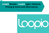 Loopio Review — Rfpio login, Features, Pricing & Demo and Alternatives