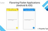 Flavoring Flutter Applications (Android & iOS)
