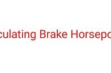 Easiest Way For Calculating Brake Horsepower — Marinerspoint