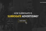 How Surrogate Is Surrogate Advertising?