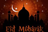 When is Eid ul Fitr 2021 Date in India, Holidays and Celebration