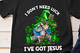 I got jessus irish gnome shirt for patrick’s day, Happy Saint Patrick’s day shirt, gift shirt for…