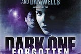 Dark One: Forgotten had a TERRIBLE ending. But…