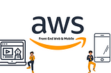 AWS Front-End Web & Mobile