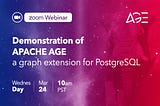 [Webinar] Demonstration of Apache AGE, a graph extension for PostgreSQL