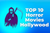 TOP 10 Horror Movies Hollywood