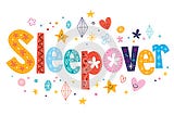My first sleepover