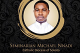 The Murder of Michael Nnadi and the Plight of the Nigerian Youth as Motivative of the Needful…