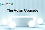 Injective Launches Volan Mainnet Upgrade and Introduces Gas Compression: Revolutionizing Web3…