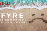 Fyre Fest Documentary Under Fire