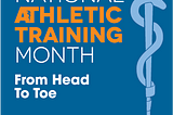 Five Ways to Celebrate National Athletic Training Month