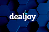 DealJoy Platform — Earn Crypto Simply By Shopping Online