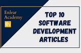 10 Most Popular Software Development Articles