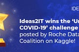 Ideas2IT wins Roche’s ‘UNCOVER COVID-19 Challenge’ on Kaggle.com