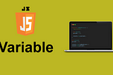 What is Variable in JavaScript? — Learn With Shikha