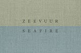 PDF Download!@ Willem Hiele: Sea Fire / Zeevuur Online Book