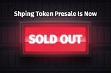 3 million Shping Coins sold in Presale (with 3 days to spare!)