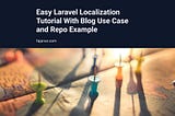 Easy Laravel Localization Tutorial With Blog Use Case and Repo Example | Fajarwz