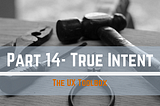 The UX Toolbox — True Intent