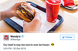 Wendy’s Deviated From the Social Media Playbook, and the Results Were Hilarious