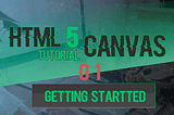 HTML5 Canvas For Beginners | Getting Started | 01 with Webpack