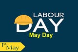 May Day: Celebrating Labor in Construction