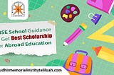 CBSE School Guidance to get Best Scholarship for Abroad Education