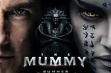 How I would re-write The Mummy (2017)