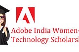 The Adobe WIT Scholarship — So close, yet so far!