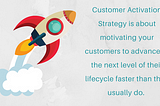Customer Activation Strategy: MasterGuide + Worksheet [2021]