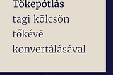 Tőkepótlás tagi kölcsön tőkévé konvertálásával | Dr. Jen László Ügyvédi Iroda