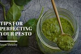 Jason Sheasby Irell on Tips for Perfecting Your Pesto