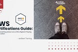 AWS Certification and Training- Full Guide!