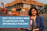 Why Developers Need to Advocate for Affordable Housing| Lane Lowry