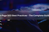 On-Page SEO Best Practices — The Complete Guide