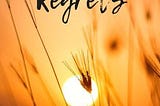 And No Regrets — James Masterminds — Wattpad