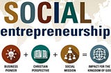 The Next Big Thing in Entrepreneurship- Social Entrepreneurs