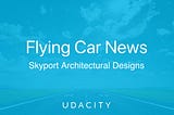 Flying Car News, May 19