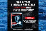 Watch the Shout! TV Liam Neeson Birthday Marathon and Win a Film