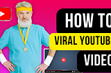 How to Viral YouTube Video