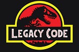 Legacy Code — And when to fix it