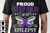 Proud Step Dad Of An Epilepsy Warrior Dad Gift T-Shirt