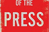 Read E-book Unfreedom of the Press Full-Online