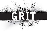 The importance of grit anywhere
