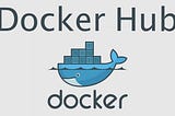 Docker tutorial - How to upload Docker Image to public registry Docker Hub