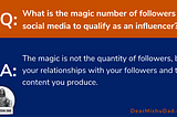 What is the magic number of followers on social media to qualify as an influencer?