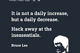 It is not a daily increase, but a daily decrease
