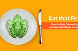 Eat that Frog with a Pomodoro