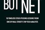 PDF Download@^ Nothing But Net: 10 Timeless Lessons for Picking Tech Stocks *Full_PDF*